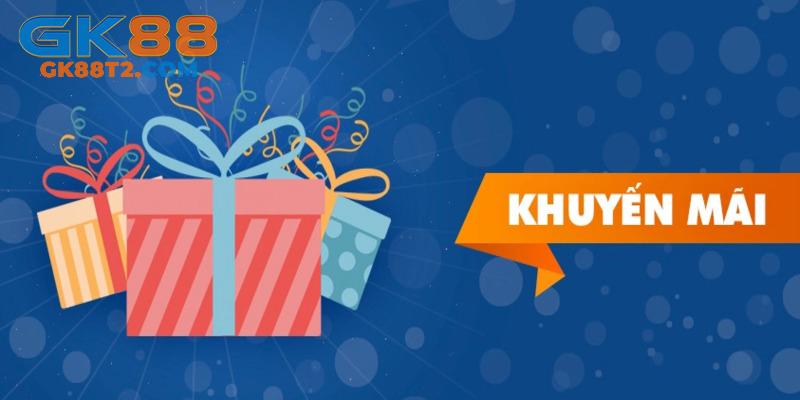 Tổng hợp nhiều phần quà cực khủng từ nhà cái gk88