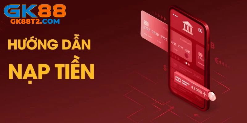 Hướng dẫn 4 bước nạp tiền gk88 bằng mã QR