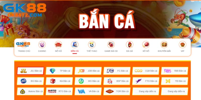 Những nhà cung cấp hiện đang có mặt trên sảnh bắn cá GK88